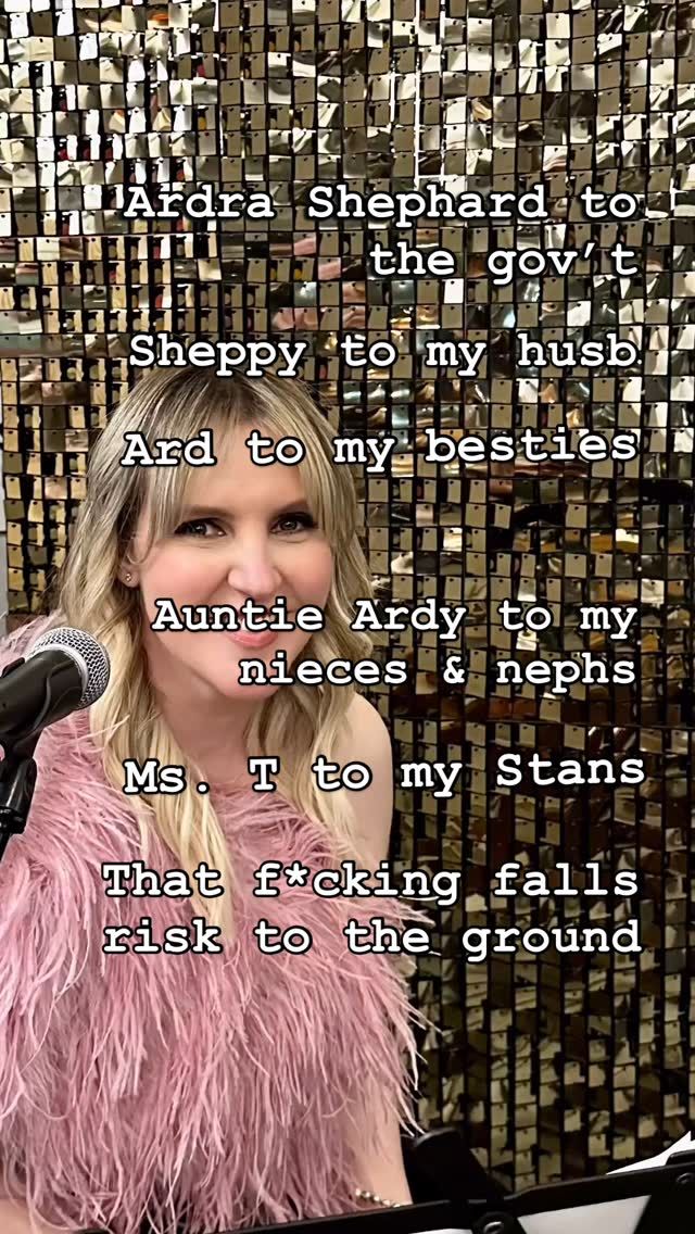 Ardra Shephard to the gov’t. 
Ard to my besties. 
Sheppy to my husb. 
Auntie Ardy to my nieces and nephs. Ms. T to my Stans 🖤
That f*cking falls risk to the ground. 

#whatToCallMe #thisIsMS